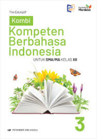 Image of Kompeten Berbahasa Indonesia SMA/MA Kelas XII (K. Merdeka)