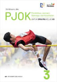 Image of Pendidikan Jasmani, Olahraga dan Kesehatan PJOK SMA/MA Kelas XII (K. Merdeka)